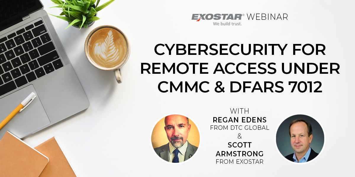 CMMC Blog: Cybersecurity for remote access teams, under CMMC/DFARS framework