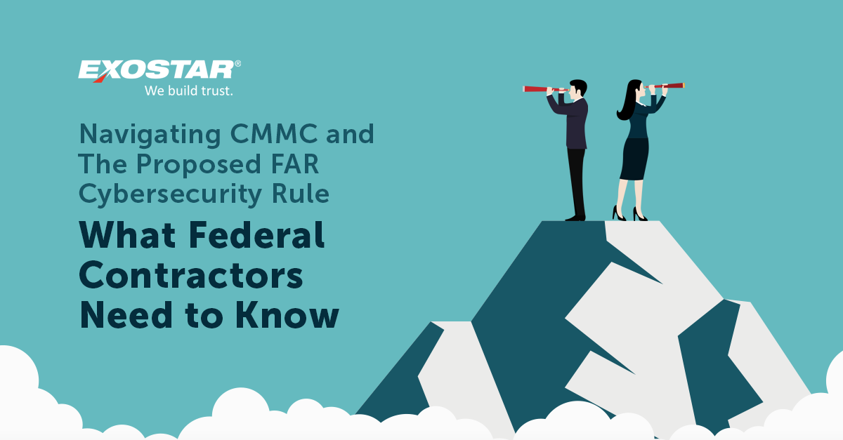 Navigating CMMC and the Proposed FAR Cybersecurity Rule: What Federal Contractors Need to Know